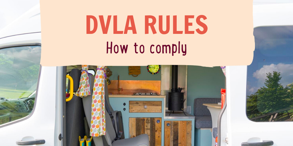 How to Meet DVLA Campervan Conversion 