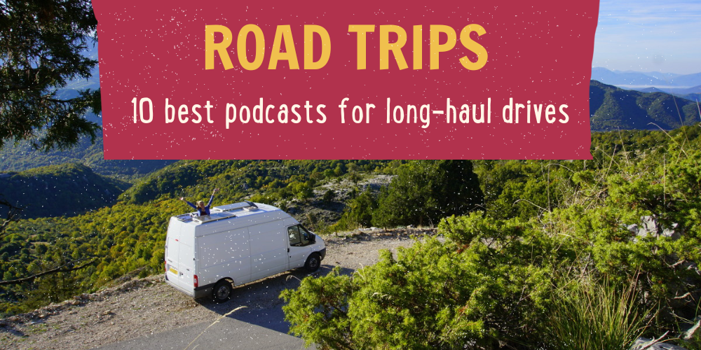 best-podcasts-for-long-road-trips-quirky-campers